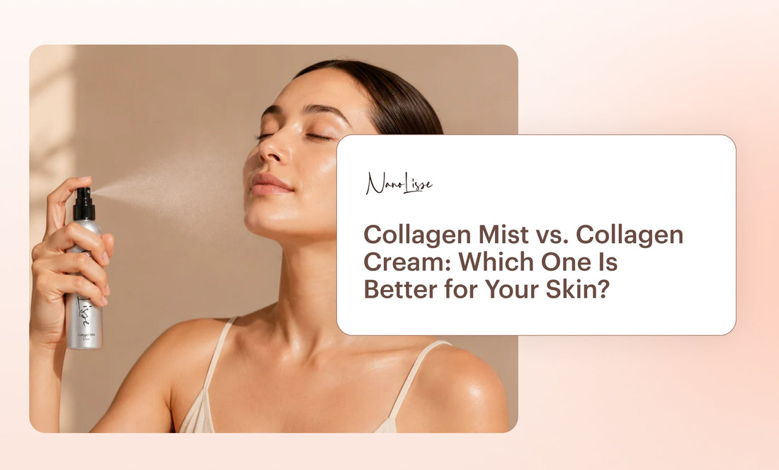 Collagen Mist vs. Collagen Cream: Which One Is Better for Your Skin?
