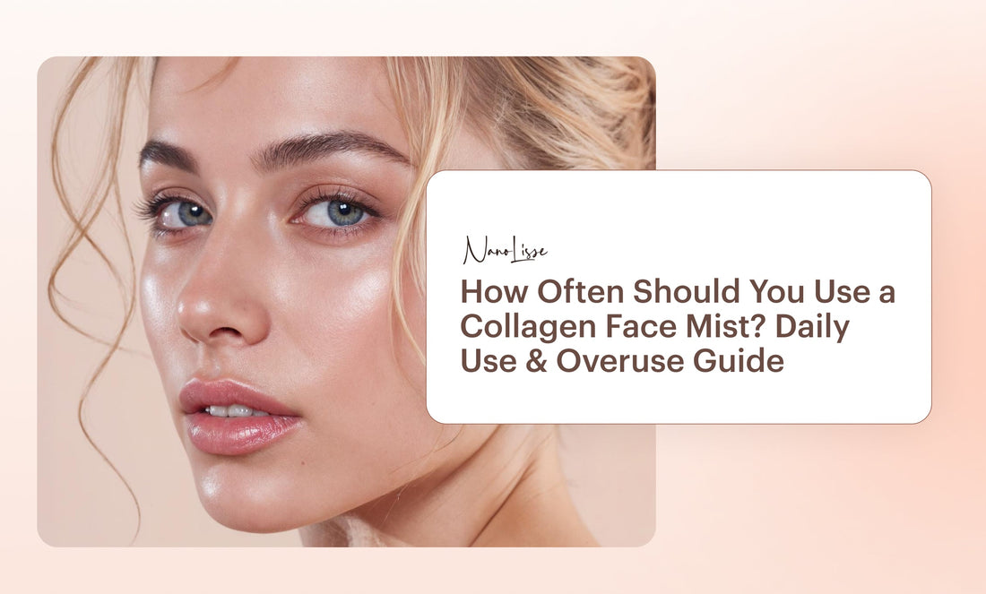 How Often Should You Use a Collagen Face Mist? Daily Use & Overuse Guide