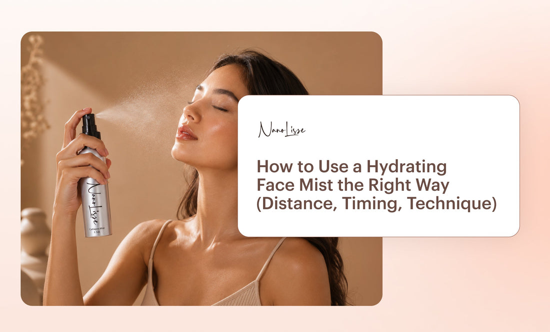 How to Use a Hydrating Face Mist the Right Way (Distance, Timing, Technique)