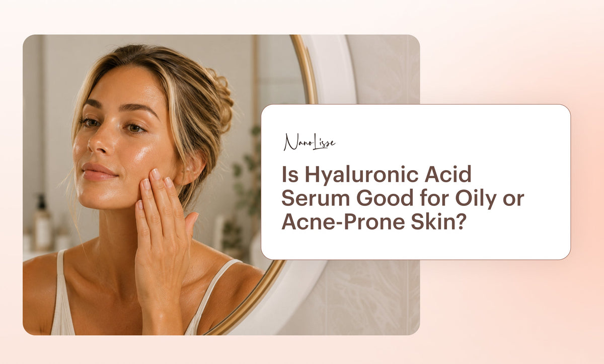 Is Hyaluronic Acid Serum Good for Oily or Acne-Prone Skin?