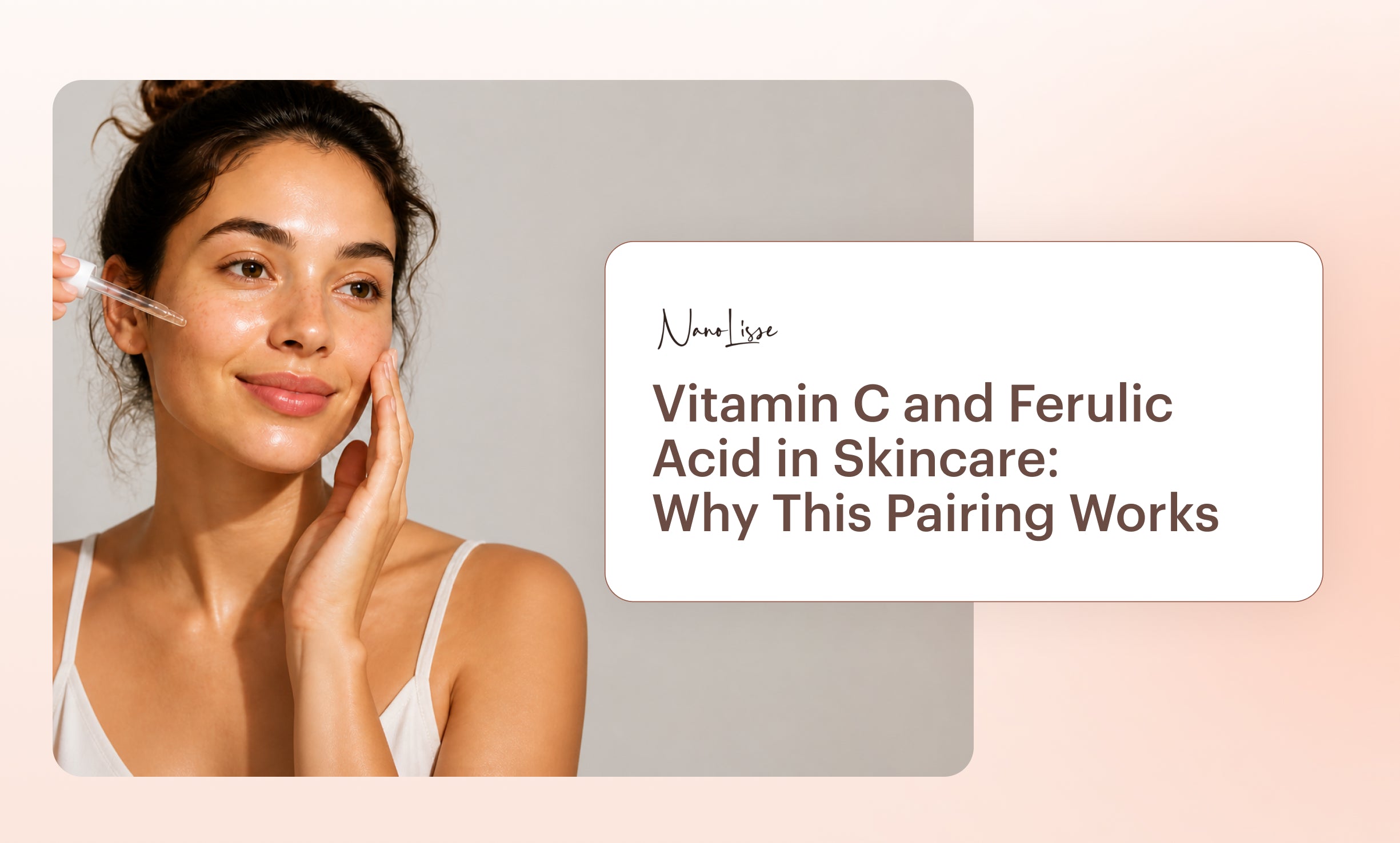 Vitamin C and Ferulic Acid in Skincare: Why This Pairing Works